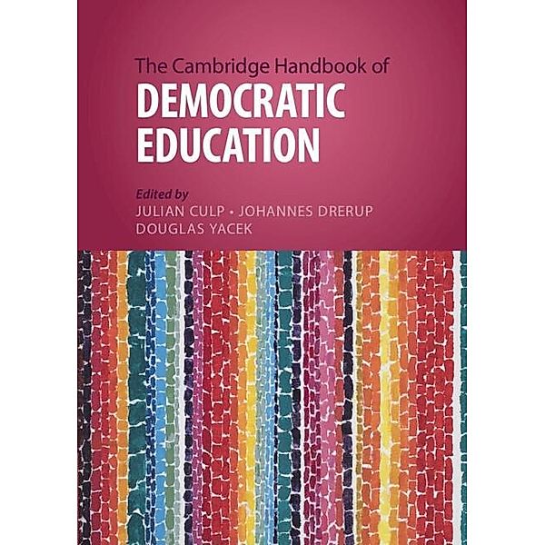 Cambridge Handbook of Democratic Education