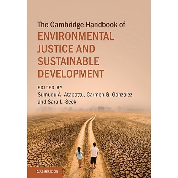 Cambridge Handbook of Environmental Justice and Sustainable Development / Cambridge Law Handbooks