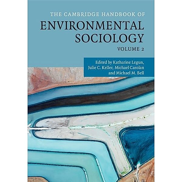 Cambridge Handbook of Environmental Sociology: Volume 2