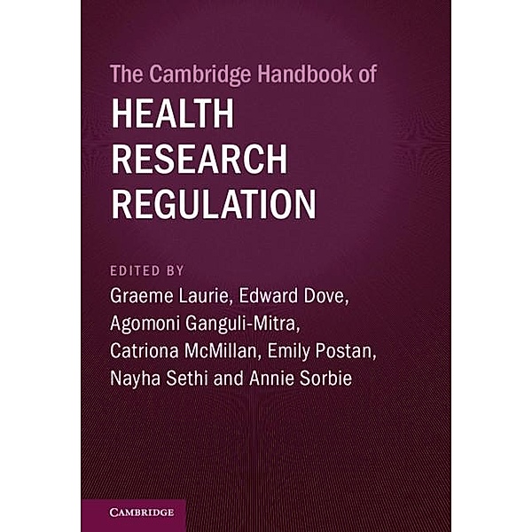 Cambridge Handbook of Health Research Regulation / Cambridge Law Handbooks