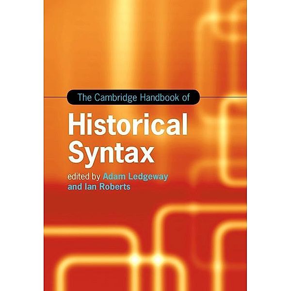 Cambridge Handbook of Historical Syntax / Cambridge Handbooks in Language and Linguistics