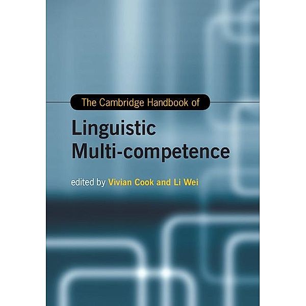 Cambridge Handbook of Linguistic Multi-Competence / Cambridge Handbooks in Language and Linguistics