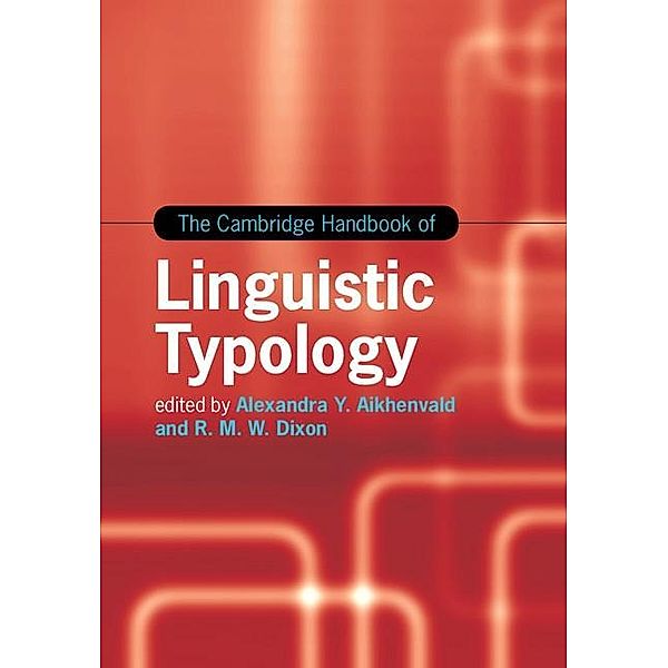 Cambridge Handbook of Linguistic Typology / Cambridge Handbooks in Language and Linguistics