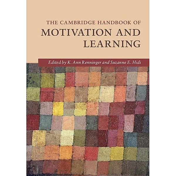 Cambridge Handbook of Motivation and Learning / Cambridge Handbooks in Psychology, K. Ann Renninger