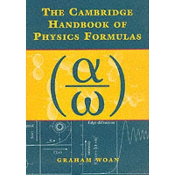 Cambridge Handbook of Physics Formulas, Graham Woan