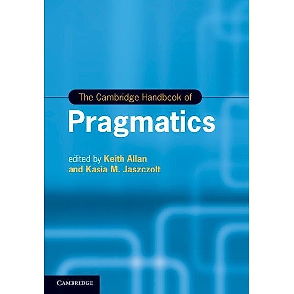 Cambridge Handbook of Pragmatics