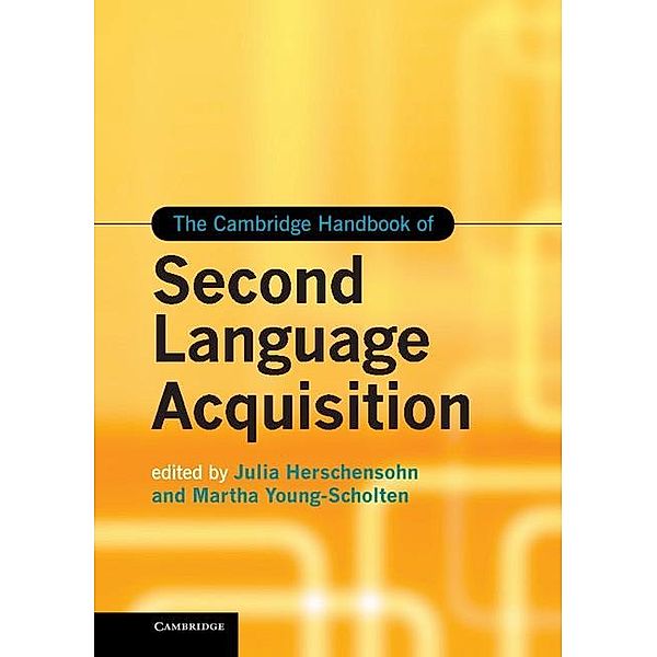 Cambridge Handbook of Second Language Acquisition / Cambridge Handbooks in Language and Linguistics