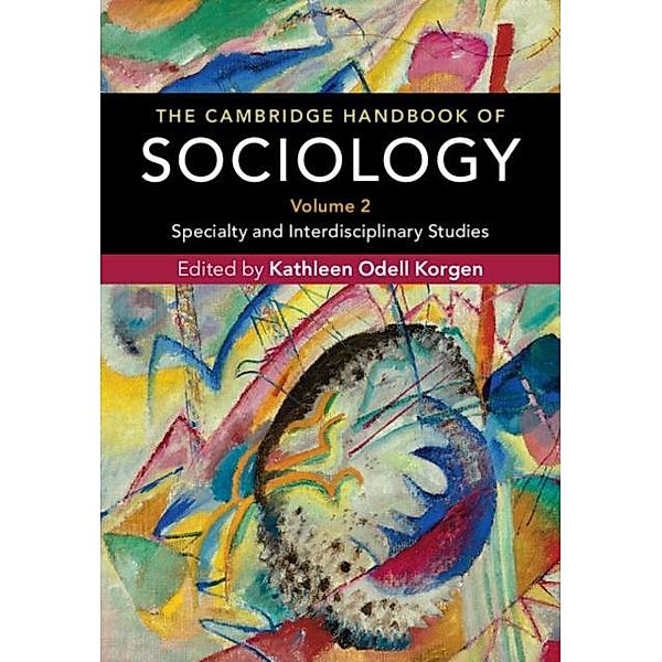 Cambridge Handbook of Sociology: Volume 2