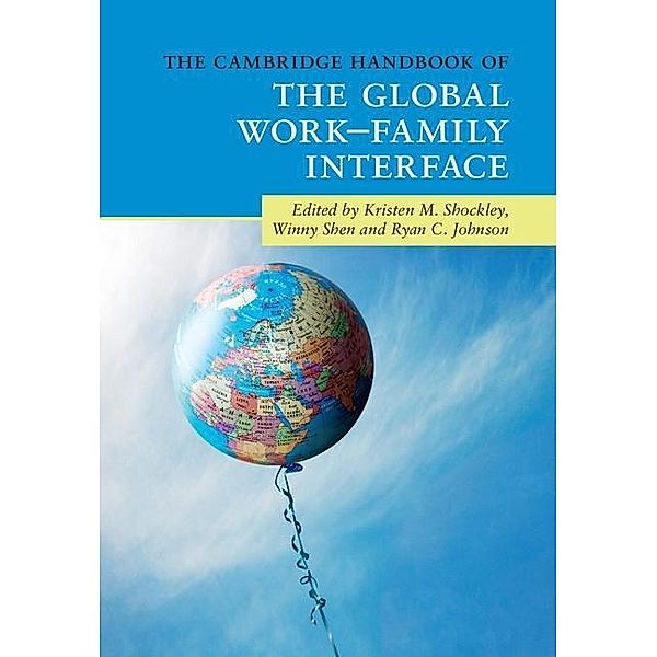 Cambridge Handbook of the Global Work-Family Interface / Cambridge Handbooks in Psychology