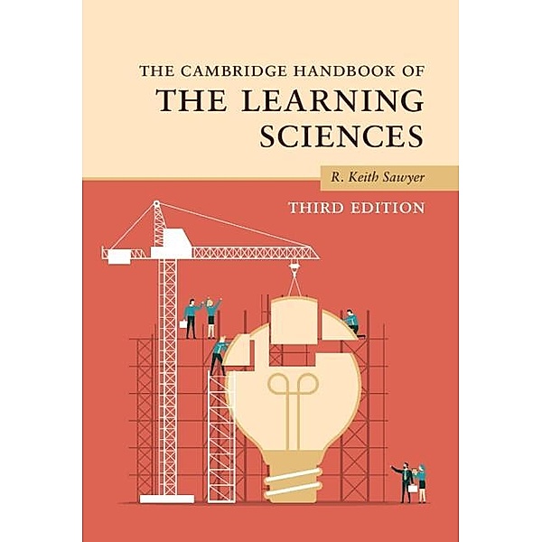 Cambridge Handbook of the Learning Sciences / Cambridge Handbooks in Psychology