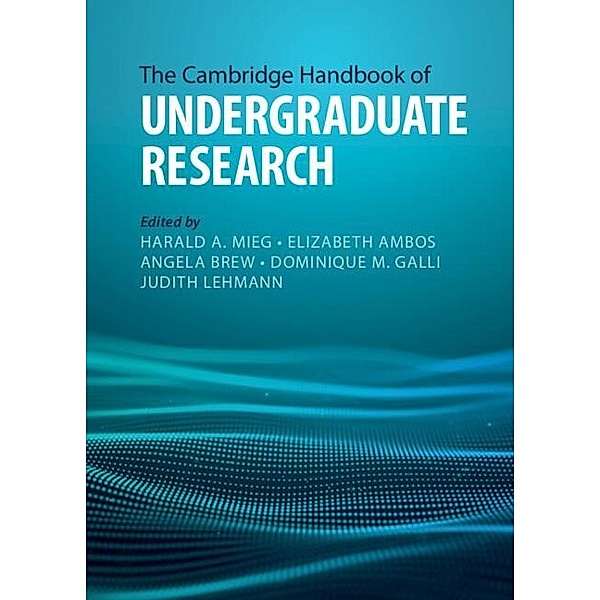 Cambridge Handbook of Undergraduate Research / Cambridge Handbooks in Education