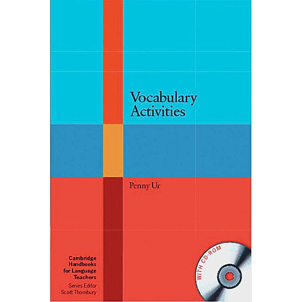 Cambridge Handbooks for Language Teachers / Vocabulary Activities, w. CD-ROM, Penny Ur