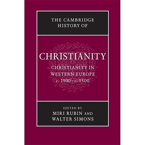 Cambridge History of Christianity: Volume 4, Christianity in Western Europe, c.1100-c.1500
