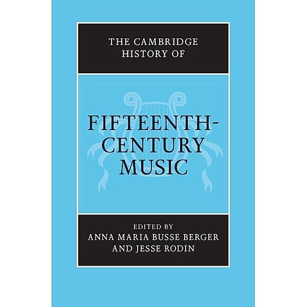 Cambridge History of Fifteenth-Century Music / The Cambridge History of Music