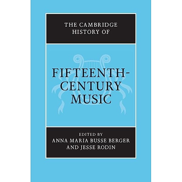 Cambridge History of Fifteenth-Century Music / The Cambridge History of Music