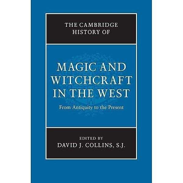 Cambridge History of Magic and Witchcraft in the West