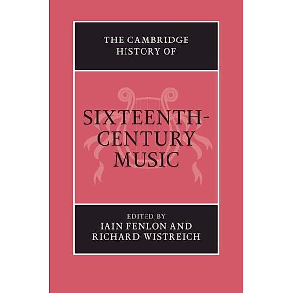 Cambridge History of Sixteenth-Century Music