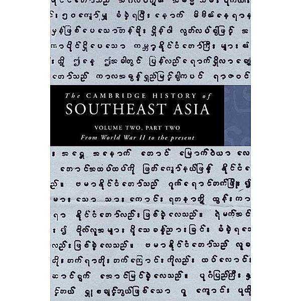Cambridge History of Southeast Asia: Volume 2, Part 2, From World War II to the Present