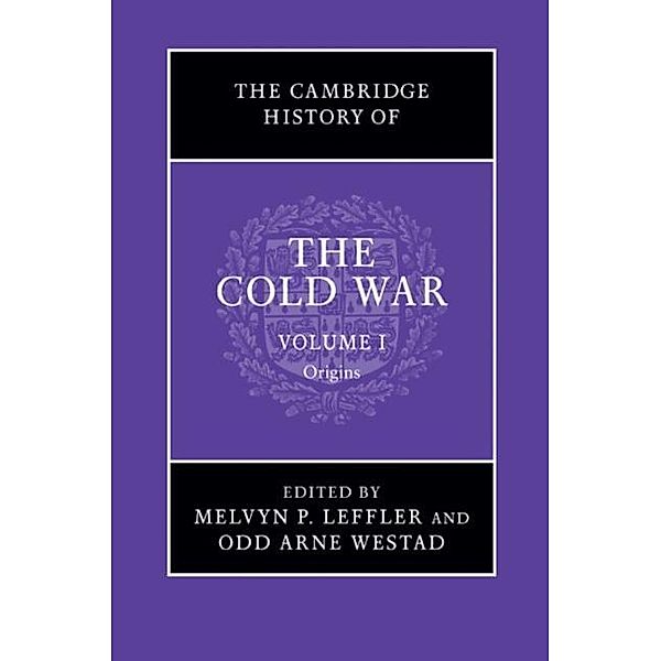 Cambridge History of the Cold War: Volume 1, Origins