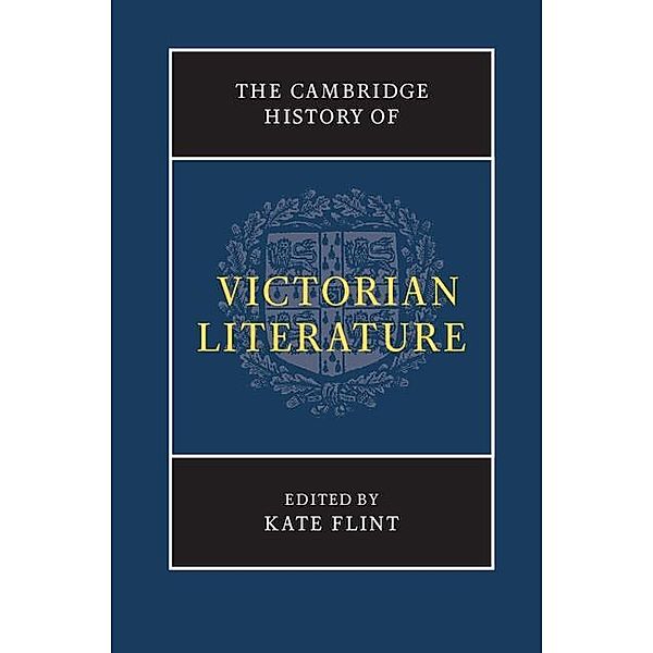 Cambridge History of Victorian Literature / The New Cambridge History of English Literature