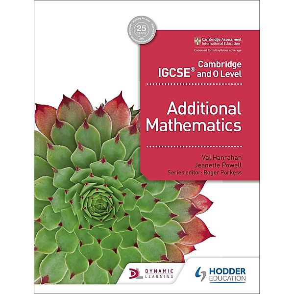 Cambridge IGCSE and O Level Additional Mathematics, Val Hanrahan, Jeanette Powell