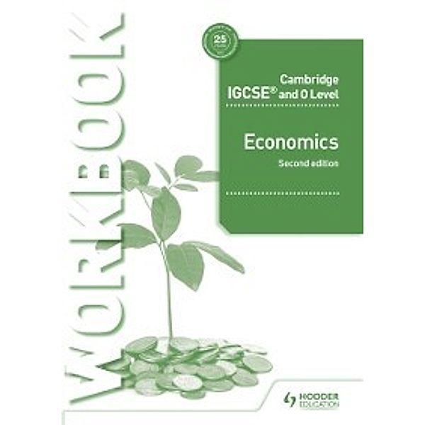 Cambridge IGCSE and O Level Economics Workbook 2nd edition, Margaret Ducie, Paul Hoang