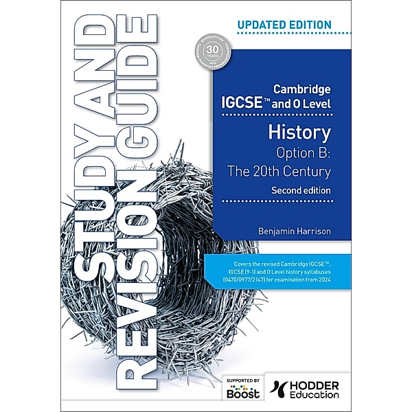 Cambridge IGCSE and O Level History Study and Revision Guide, Second Edition, Benjamin Harrison
