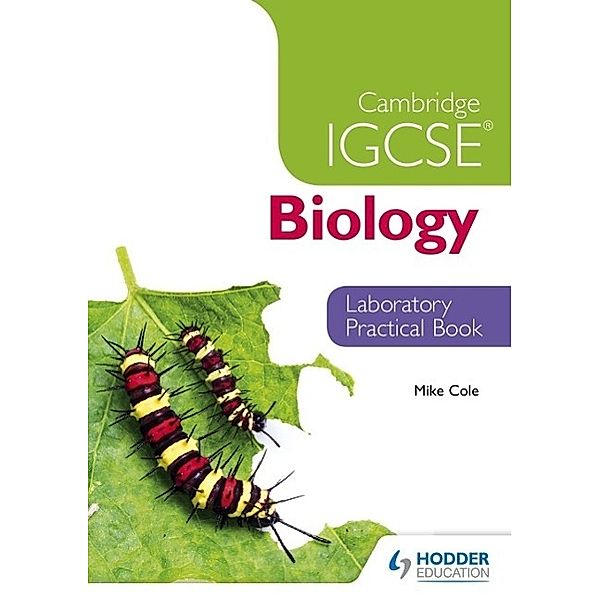 Cambridge IGCSE Biology Lab Practical Book, Mike Cole