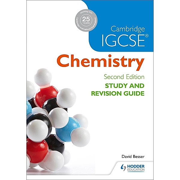 Cambridge IGCSE Chemistry Study and Revision Guide, David Besser