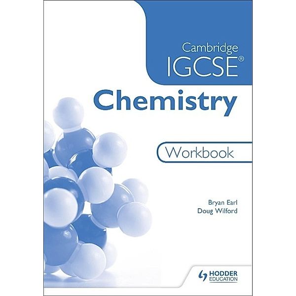 Cambridge IGCSE Chemistry Workbook, Bryan Earl, Doug Wilford