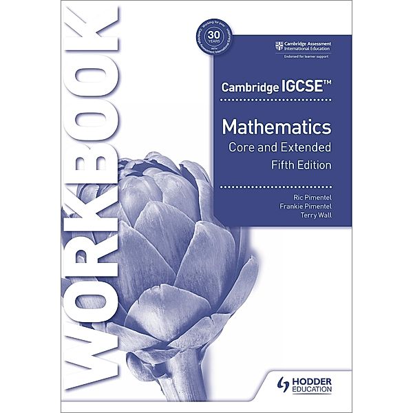 Cambridge IGCSE Core and Extended Mathematics Workbook, Ric Pimentel, Frankie Pimentel, Terry Wall