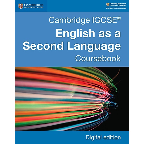 Cambridge IGCSE® English as a Second Language Coursebook Digital Edition / Cambridge International IGCSE, Peter Lucantoni