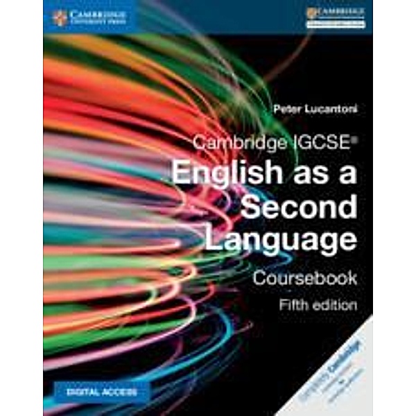 Cambridge IGCSE® English as a Second Language Coursebook with Digital Access (2 Years), Peter Lucantoni