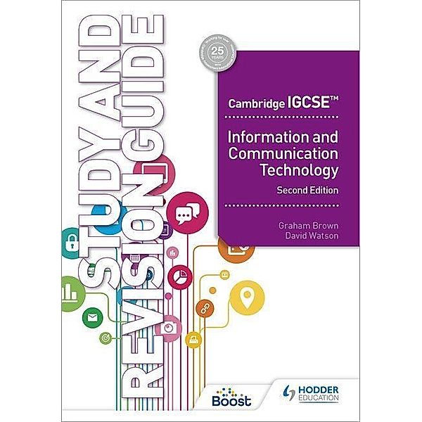 Cambridge IGCSE Information and Communication Technology, David Watson, Graham Brown