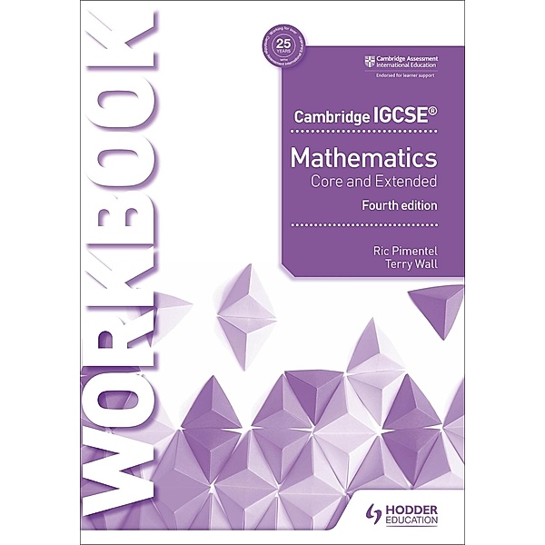Cambridge IGCSE Mathematics Core and Extended Workbook, Ric Pimental, Terry Wall