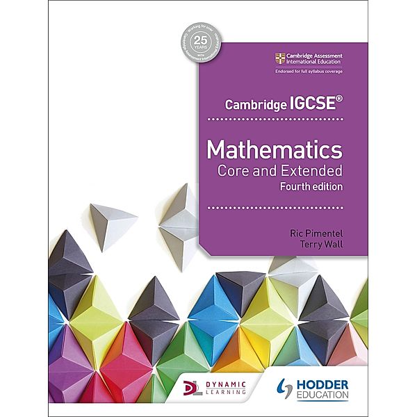 Cambridge IGCSE Mathematics Core and Extended 4th edition, Ric Pimentel, Terry Wall