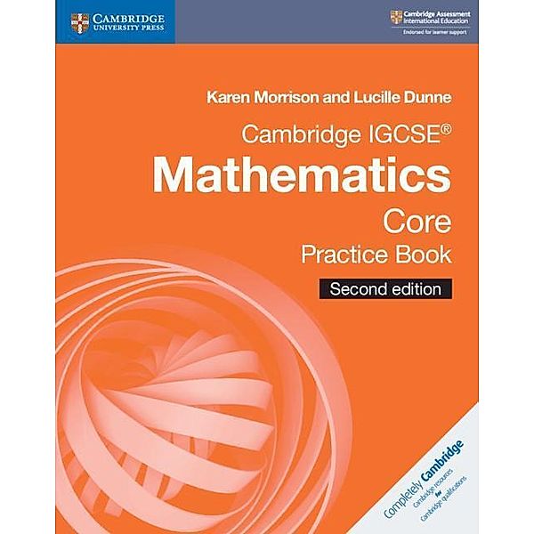 Cambridge Igcse(r) Mathematics Core Practice Book, Karen Morrison, Lucille Dunne