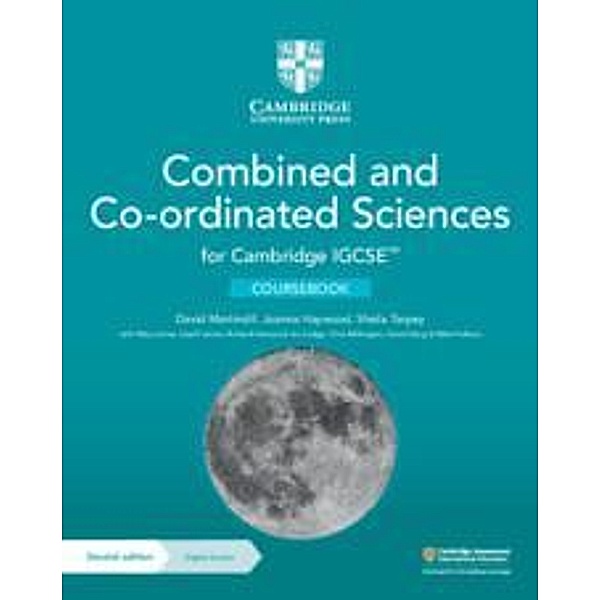 Cambridge IGCSE(TM) Combined and Co-ordinated Sciences Coursebook with Digital Access (2 Years), David Martindill, Joanna Haywood, Sheila Tarpey