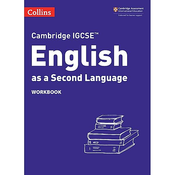 Cambridge IGCSE(TM) English as a Second Language Workbook (Collins Cambridge IGCSE(TM)), Susan Anstey, Jane Gould, Mike Gould, Karen Harper, Avril Kirkham, Julie Moore, Lorna Pepper