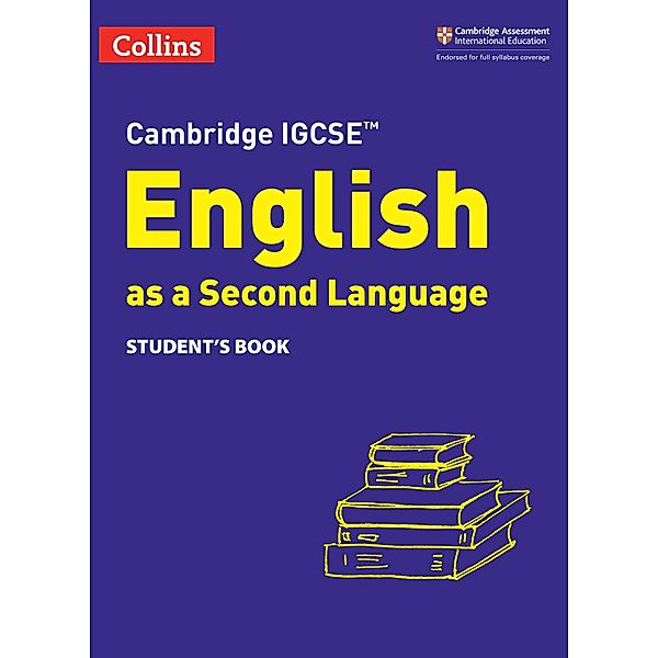 Cambridge IGCSE(TM) English as a Second Language Student's Book / Collins Cambridge IGCSE(TM), Susan Anstey, Alison Burch, Lucy Hobbs, Avril Kirkham, Shubha Koshy, Lorna Pepper, Emma Wilkinson