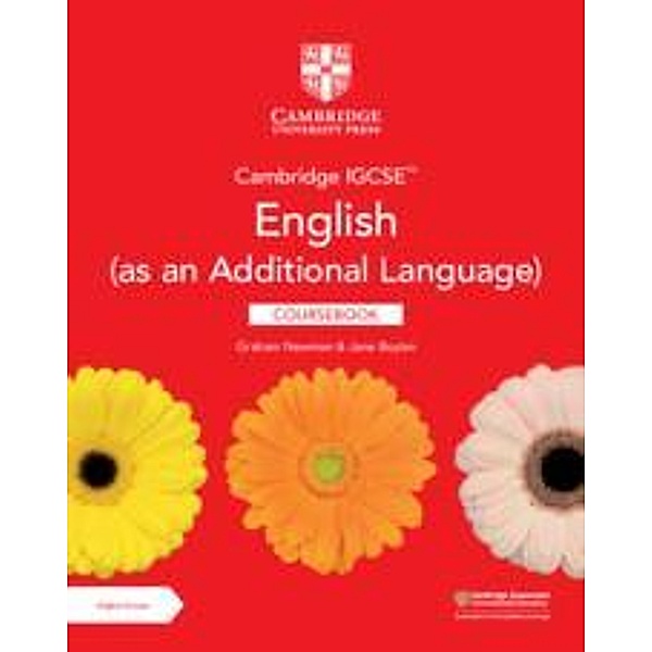 Cambridge IGCSE(TM) English (as an Additional Language) Coursebook with Digital Access (2 Years), Graham Boylan, Jane Boylan