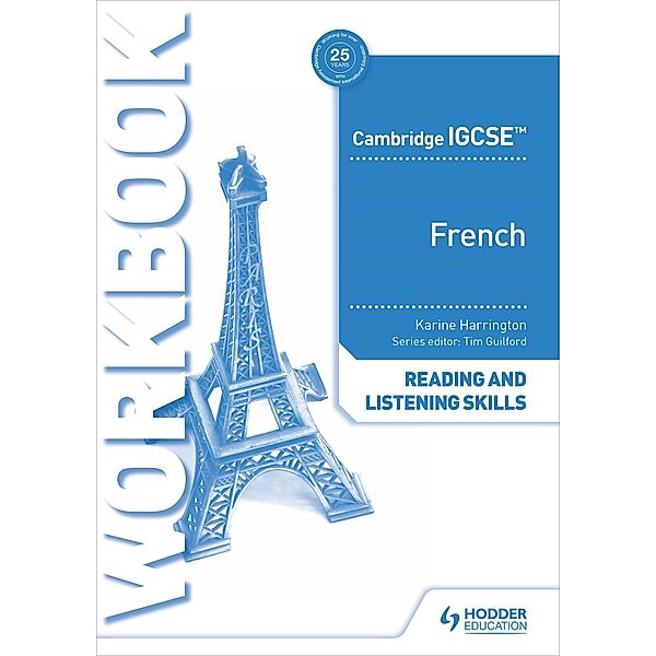 Cambridge IGCSE(TM) French Reading and Listening Skills Workbook, Karine Harrington