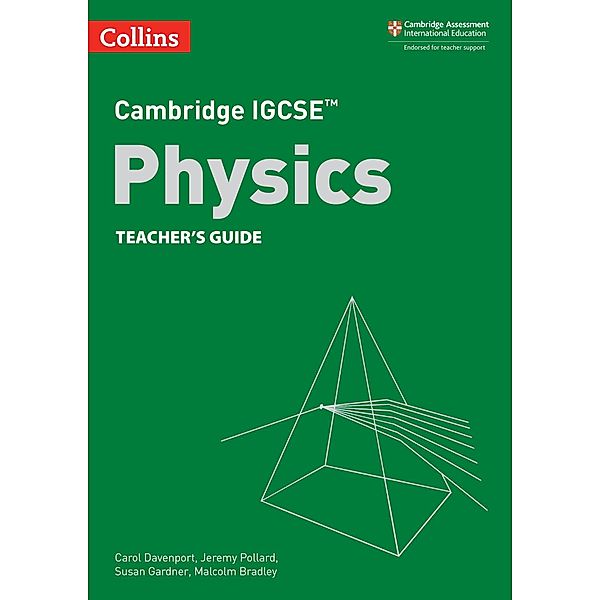 Cambridge IGCSE(TM) Physics Teacher's Guide / Collins Cambridge IGCSE(TM), Carol Davenport, Jeremy Pollard, Susan Gardner, Malcolm Bradley