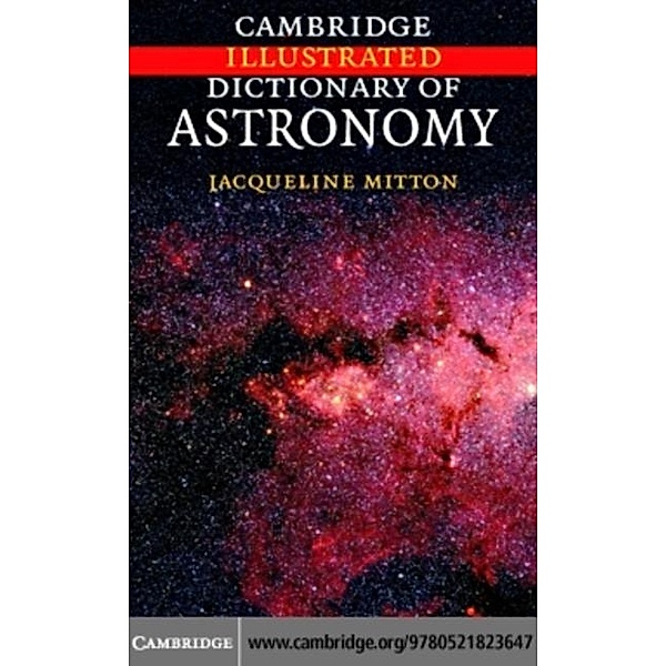 Cambridge Illustrated Dictionary of Astronomy, Jacqueline Mitton