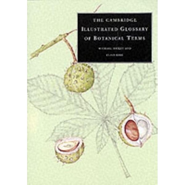 Cambridge Illustrated Glossary of Botanical Terms, Michael Hickey