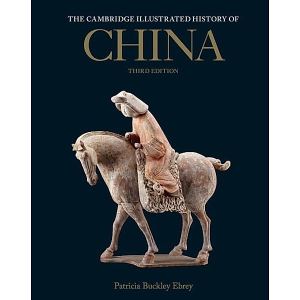Cambridge Illustrated History of China, Patricia Buckley Ebrey