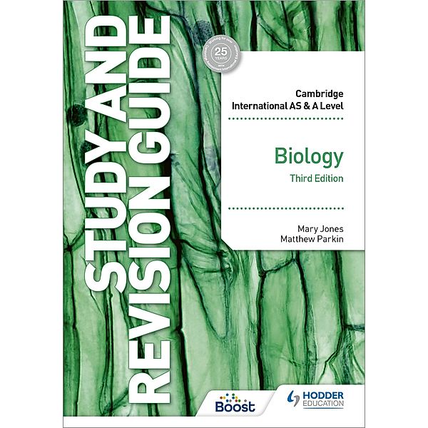 Cambridge International AS/A Level Biology Study and Revision Guide Third Edition / Cambridge International AS and A Level, Mary Jones, Matthew Parkin