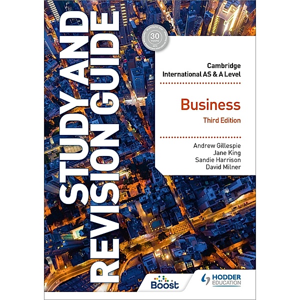 Cambridge International AS/A Level Business Study and Revision Guide, Jane King, Andrew Gillespie, Sandie Harrison, David Milner