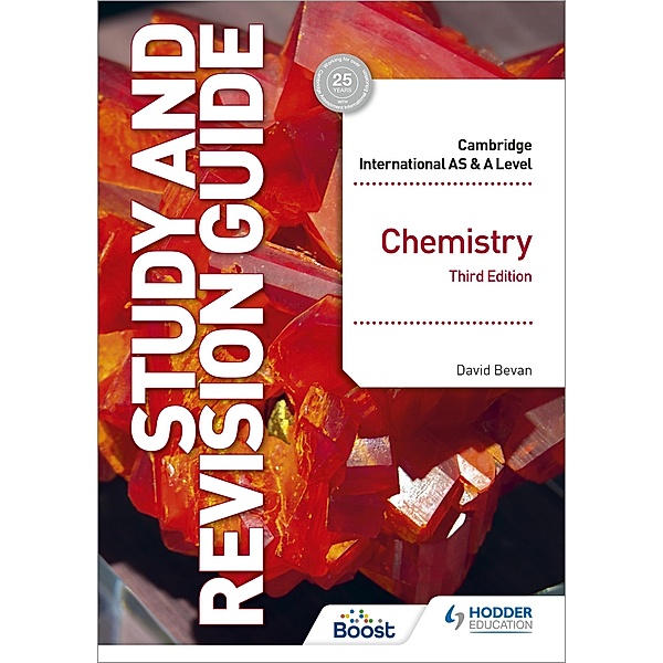 Cambridge International AS/A Level Chemistry Study and Revision Guide Third Edition / Cambridge International AS and A Level, David Bevan