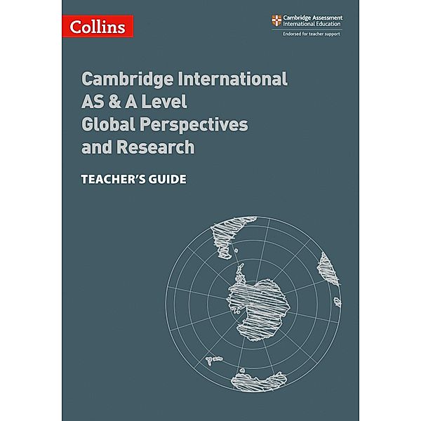 Cambridge International AS & A Level Global Perspectives Teacher's Guide / Collins Cambridge International AS & A Level, Lucy Norris